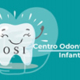Centro Odontológico Infantil (OSI)